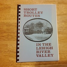 Short Trolley Routes in the Lehigh River Valley by Randolph Kulp, 1967 picture