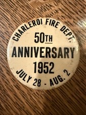 VINTAGE CHARLEROI PA FIRE DEPT PINBACK  50TH ANNIVERSARY  2” BUTTON 1952 - RUST picture