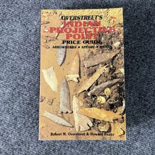 Overstreet Indian Projectile Point 1st Edition Arrowheads 1989 Signed By Author picture