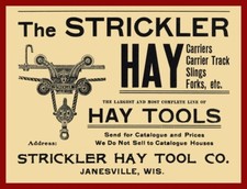 1905 Strickler Hay Tools of Janesville, Wisconsin NEW METAL SIGN: 12 x 16