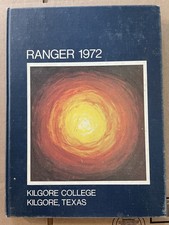 1972 Kilgore College Ranger Yearbook East Texas Volume School Vintage picture