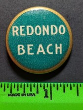Vintage 1911 Redondo Beach California Pinback Pin picture