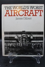 1979 James Gilbert The Worlds Worst Aircraft Book picture