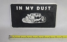 Vintage Cast Aluminum In My Dust  Plaque Collectable Nostalgia picture