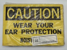 CAUTION Wear Your Ear Protection Factory Safety Sign Caution Warning 21 Vintage picture