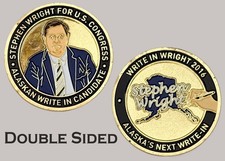 Stephen Wright Alaska 2016 Congressional Campaign Challenge Coin J#29 picture