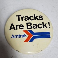 Vintage 1970s Amtrak Tracks Are Back Old Advertising Pin Pinback Button    picture
