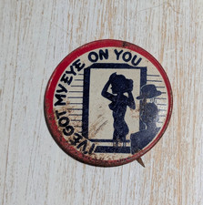 Vintage I've Got My Eye on You Tin Pinback Button Made in Japan 1.5