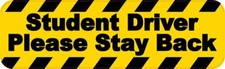 10 x 3 Student Driver Please Stay Back Magnet Car Truck Vehicle Magnetic Sign picture