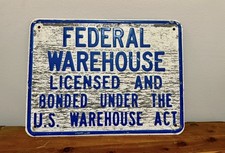 Vintage 1940s Federal Warehouse U.S. Warehouse Act Embossed Metal Sign 18x24 picture