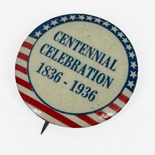 Vintage 1936 Centennial Celebration 1836-1936 Patriotic US Political Pinback picture