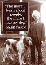 The More I Learn About People. All On A 2”x3”Fridge Magnet. picture
