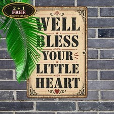 Well Bless Your Little Heart Southern Sarcastic Sassy Metal Tin Sign picture