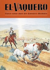 New EL VAQUERO BY ERNEST MORRIS 1999 Cowboy & Ranch Life picture