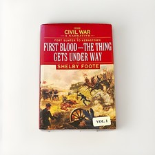 Shelby Foote The Civil War: A Narrative Vol. 1 Random House 1988 ISBN 0-307 picture