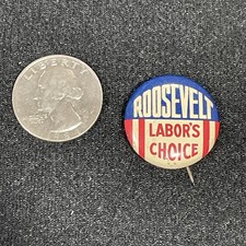 1936 Labor's Choice FRANKLIN D. ROOSEVELT FDR PRESIDENT campaign pinback button picture