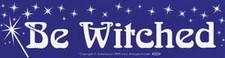 Be Witched bumper sticker picture