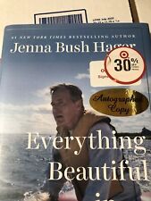 JENNA BUSH HAGER Signed 1st Edition Autograph Book Everything Beautiful Auto picture