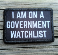 Government Watchlist Morale Patch Hook and Loop Army Tactical Funny 2A Gear picture