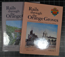 RAILS THROUGH THE ORANGE GROVES - VOLUMES #1 & #2 picture