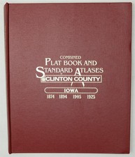Clinton County, Iowa 1874 1894 1905 1925 Atlas Plat Book Reprint Clinton IA picture