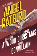 The Complete Angel Catbird, Margaret Atwood picture