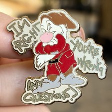 2008 Disney Grumpy ‘I'm Right You're Wrong Any Questions?’ Snow White Enamel Pin picture
