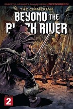 Cimmerian, The: Beyond the Black River #2B VF/NM; Ablaze | Conan - w/Bag+Board picture