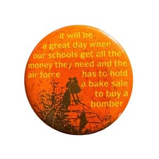 Vintage Anti War Bake Sale for Bomber Peace Protest Pinback Button Orange 1.75in picture