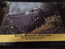 ROCKY MOUNTAIN RAILROADS THE RIO GRANDE SOUTHERN 1 BY RICHARD DORMAN 1999 1ST Ed picture