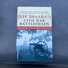 Jeff Shaara's Civil War Battlefields: Discovering America's Hallowed Ground PB picture