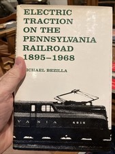 Electric Traction on the Pennsylvania Railroad 1895-1968 Bezilla HC DJ picture