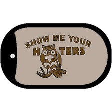 Show Me Your Hooters Novelty Metal Dog Tag Necklace 2