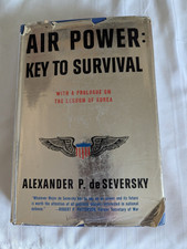 Air Power: Key To Survival by Alexander deSeversky HBDJ 1950 SIGNED picture