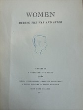 Women During the War and After - Bryn Mawr Woerishoffer Dept (1945) Limted, #'d picture
