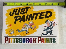 VINTAGE PITTSBURGH PAINTS JUST PAINTED Wet Paint Paper SIGN 8.5