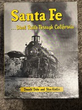 Santa Fe: Steel Rails Through California by Stan Kistler and Donald Duke picture