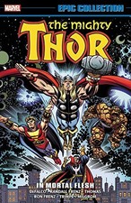 THOR EPIC COLLECTION: IN MORTAL FLESH (EPIC COLLECTION: By Randall Frenz & Tom picture