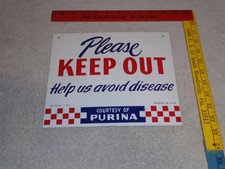 VINTAGE ANTIQUE 1954 PURINA KEEP OUT HELP AVOID DISEASE METAL GASOLINE OIL SIGN picture