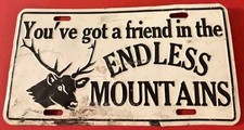 Vintage You've Got A Friend In The Endless Mountains License Plate Elk Hunter picture