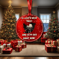 I'd Love A Mean Tweet Trump Christmas Ornament picture