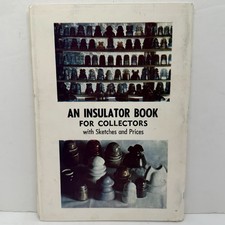 Vintage Insulator Book for Collectors Hill Pickett Glass Insulators Price Guide picture