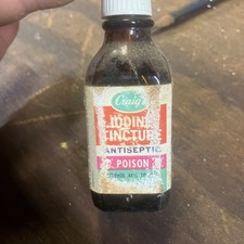 Vintage Bottle of Craig’s iodine Tincture Poison Collectibles picture