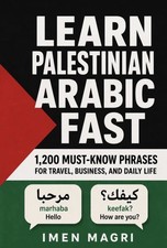 Learn Palestinian Arabic Fast 1200 Must-Know Phrases Imen Magri Paperback NEW picture
