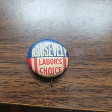 Rare Franklin Roosevelt FDR Campaign Political Button Pinback Pin Labor's Choice picture