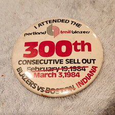 Vintage Portland Trail Blazers 300th Consecutive Sell Out Button 3/3/1984 picture