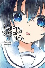 Happy Sugar Life, Vol. 2 (Happy Sugar Life, 2) by Kagisora, Tomiyaki picture