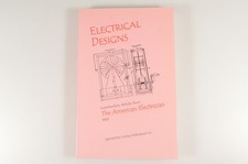 Electrical Designs for the American Electrician - Reprint of 1901 Edition picture