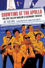 Showtime at the Apollo: The Epic Tale of Harlem's Legendary Theater picture