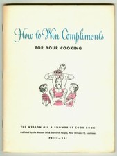 How to Win Compliments for Your Cooking Vintage 1948 WESSON OIL Cookbook picture